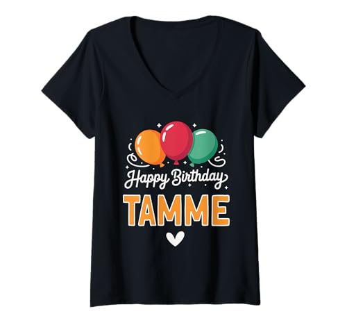 Damen Alles Gute zum Geburtstag Spruch Tamme T-Shirt mit V-Ausschnitt von Tamme Name Spruch für Geburtstag