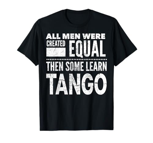 Tango Argentinischer Tanzliebhaber Tanzspaß Statement für Männer T-Shirt Tango Argentinischer Tanzliebhaber Tanzspaß Statement für Männer T-Shirt von Tango Dancing Men