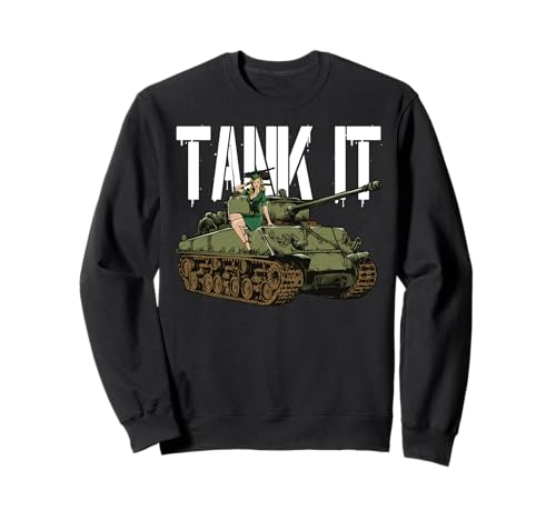 Tank It Pinup Girl und Armeepanzer für Military Boy Sweatshirt Tank It Pinup Girl und Armeepanzer für Military Boy Sweatshirt von Tank of World War 2 Tank It Pinup Girl a WW2 Tank