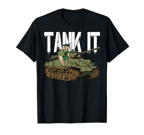 Tank It Pinup Girl und Armeepanzer für Military Boy T-Shirt Tank It Pinup Girl und Armeepanzer für Military Boy T-Shirt von Tank of World War 2 Tank It Pinup Girl a WW2 Tank