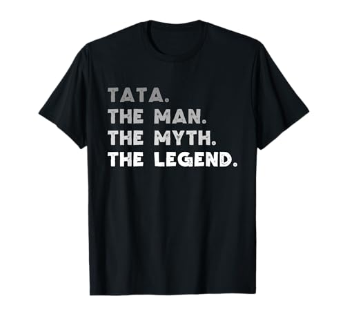 Tata The Man The Myth The Legend Cool Tata T-Shirt Tata The Man The Myth The Legend Cool Tata T-Shirt von Tata The Man The Myth The Legend Clothing