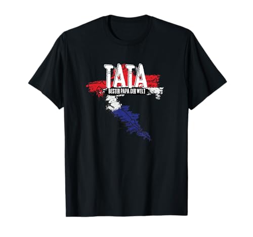 Papa Herren Otac Tata Kroatischer Vater Geschenk Geburtstag T-Shirt von Tata ist der Beste Kroatien