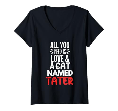 Damen Katzenname Tater Design - All You Need is Love! T-Shirt mit V-Ausschnitt Damen Katzenname Tater Design - All You Need is Love! T-Shirt mit V-Ausschnitt von Tater Cat Name Gifts