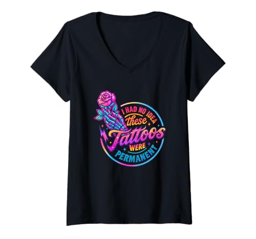 Damen Ich Hatte Keine Ahnung, DASS Diese Tattoos dauerhaft sind T-Shirt mit V-Ausschnitt Damen Ich Hatte Keine Ahnung, DASS Diese Tattoos dauerhaft sind T-Shirt mit V-Ausschnitt von Tattoo Humor Expressions Vibrant Style