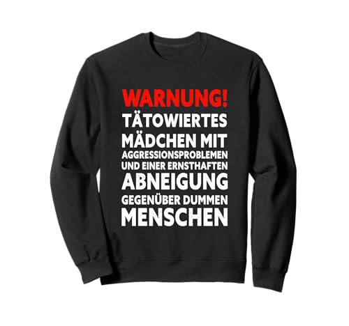 Tätowierte Mädchen Tattoo Dumme Menschen Abneigung Sweatshirt von Tattoo Mädchen Sarkasmus Ich Hasse Menschen Design