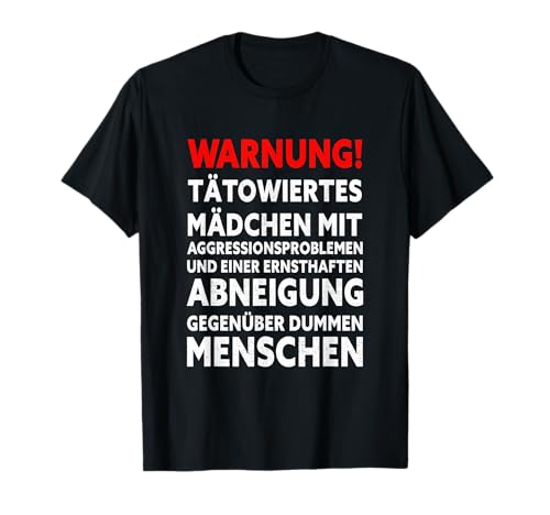 Tätowierte Mädchen Tattoo Dumme Menschen Abneigung T-Shirt Tätowierte Mädchen Tattoo Dumme Menschen Abneigung T-Shirt von Tattoo Mädchen Sarkasmus Ich Hasse Menschen Design