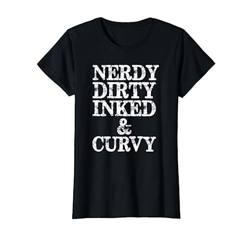 Tattooed Women Gifts - Nerdy Dirty Inked and Curvy Tattoo T-Shirt von Tattooed Women Gear