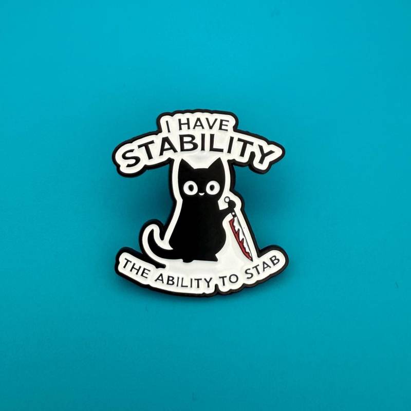 Katzen Pin - I Have Stability Enamel Button Schwarzer Humor Für Introverts, Lustiger Cat Lover Gift, Gothic Nerd Accessoire, Dark Meme von TaubeMitToast