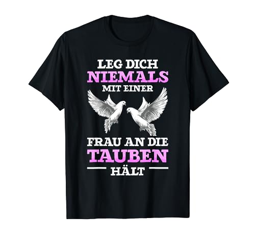 Damen Taubenzüchter Brieftauben Geschenk Taubenvogel Tauben T-Shirt Damen Taubenzüchter Brieftauben Geschenk Taubenvogel Tauben T-Shirt von Taubenzucht Haustauben Taube Taubenschlag Zubehör