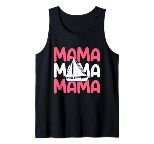 Segelboot Mama Mutter Segeln Tank Top von Tauchen Hobbysegler Segler Segeln