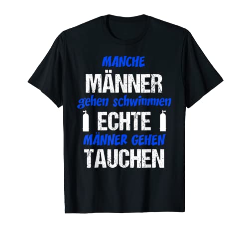 Echte Männer Gehen Tauchen Tauchurlaub Taucher T-Shirt von Taucher Tauchen Hai Shirt Meer Herren Kind