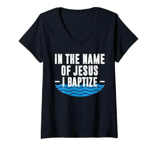 Damen In The Name of Jesus I Baptize Baptism Christian T-Shirt mit V-Ausschnitt von Tauf Design Christentum Idee Jesus