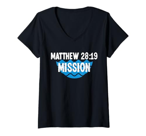 Damen Matthew 28:19 Mission Baptism Christian T-Shirt mit V-Ausschnitt von Tauf Design Christentum Idee Jesus