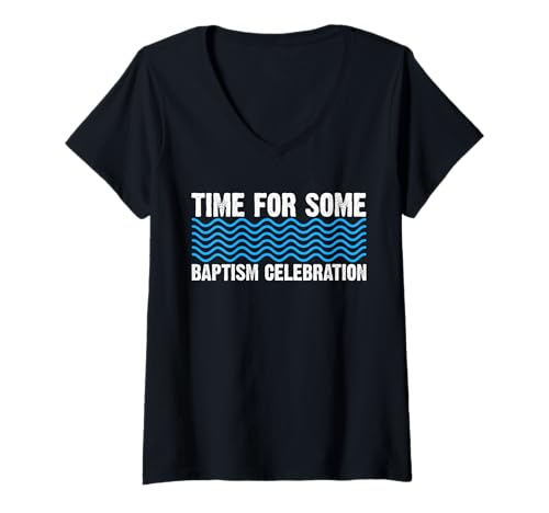 Damen Time for Some Baptism Celebration Christian T-Shirt mit V-Ausschnitt von Tauf Design Christentum Idee Jesus