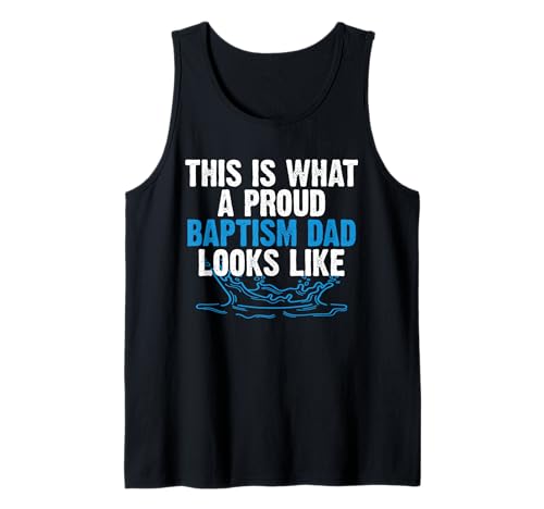 Herren This is What A Proud Baptism Dad Looks Like Christian Tank Top von Tauf Design Christentum Idee Jesus