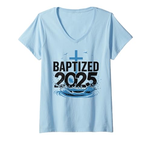 Damen Baptized 2025 T-Shirt mit V-Ausschnitt von Taufe Christian Jesus Christus Gott Kirche