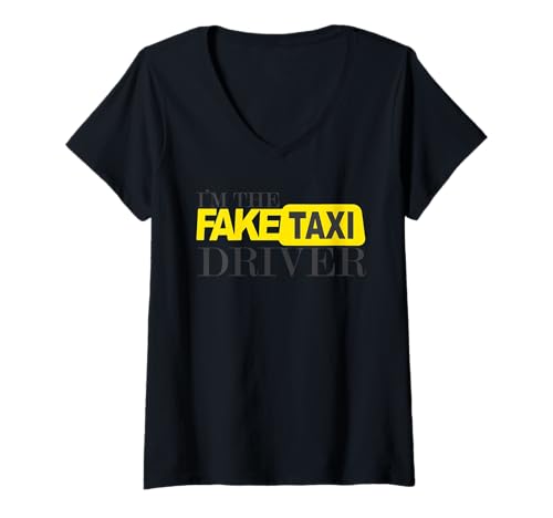 Damen T-Shirt mit Aufschrift I'm The Fake Taxi Driver T-Shirt mit V-Ausschnitt von Taxi Driver Gift Shirts