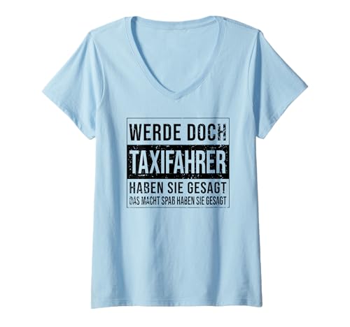 Damen Taxi-Fahrer Geburtstag Arbeit witzige Taxifahrer T-Shirt mit V-Ausschnitt Damen Taxi-Fahrer Geburtstag Arbeit witzige Taxifahrer T-Shirt mit V-Ausschnitt von Taxifahrer Zubehör Geschenke Geburtstag-Shirt