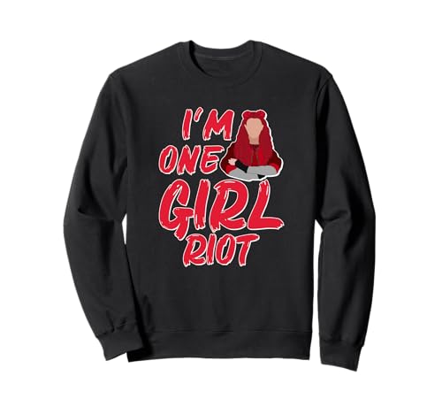 Ich Bin One Girl Riot Sweatshirt von Tcool