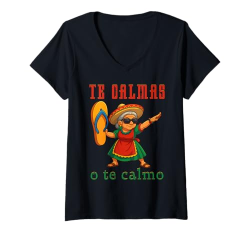 Damen Te Calmas o Te Calmo Lustige mexikanische Mütter T-Shirt mit V-Ausschnitt Damen Te Calmas o Te Calmo Lustige mexikanische Mütter T-Shirt mit V-Ausschnitt von Te Calmas o Te Calmo Latina Tee Men Women
