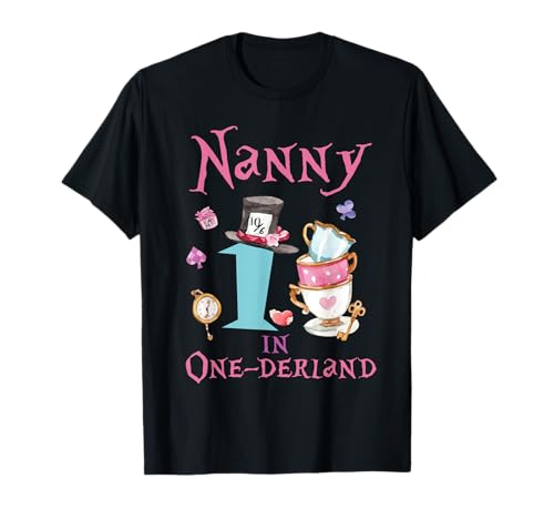 Nanny In Onderland 1. Geburtstag Mädchen Familie Teeparty T-Shirt von Tea Party Onederland 1st Birthday Girl Family Gift