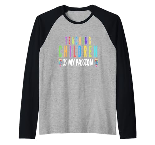Kinder unterrichten ist Meine Leidenschaft Lehrer Schüler Männer Frauen Raglan Kinder unterrichten ist Meine Leidenschaft Lehrer Schüler Männer Frauen Raglan von Teach Inspire Teacher Kids Back To School