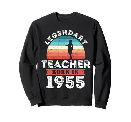 Legendary Teacher Born in 1955, 70th Birthday Men Sweatshirt Legendary Teacher Born in 1955, 70th Birthday Men Sweatshirt von Teacher 1955 Legends Gifts for Mens 70th Bday
