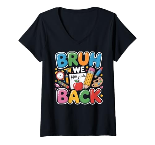 Damen Funny First Day of School 5th Fifth Grade Bruh We Back T-Shirt mit V-Ausschnitt Damen Funny First Day of School 5th Fifth Grade Bruh We Back T-Shirt mit V-Ausschnitt von Teacher Back To School 5th Grade Vibes