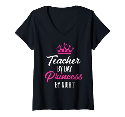 Damen Teacher by Day Princess By Night T-Shirt T-Shirt mit V-Ausschnitt von Teacher By Day Princess By Night T-Shirt