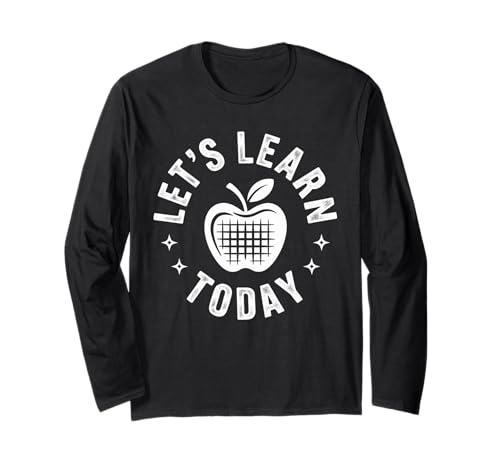 Lustiger Spruch Let's Learn Today Apple School Round Women Men Langarmshirt Lustiger Spruch Let's Learn Today Apple School Round Women Men Langarmshirt von Teacher Classroom Humor for Moms Preschool Student