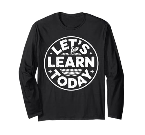 Lustiger Spruch Let's Learn Today Apple School Round Women Men Langarmshirt Lustiger Spruch Let's Learn Today Apple School Round Women Men Langarmshirt von Teacher Classroom Humor for Moms Preschool Student