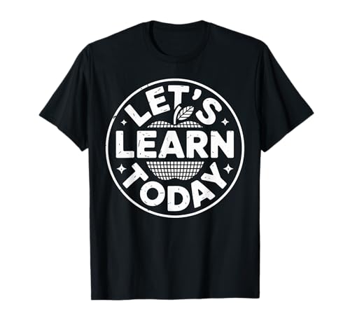 Lustiger Spruch Let's Learn Today Apple School Round Women Men T-Shirt von Teacher Classroom Humor for Moms Preschool Student