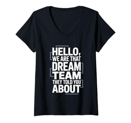 Damen Hallo, wir sind das Dreamteam, das sie dir vom Lehrer erzählt haben T-Shirt mit V-Ausschnitt Damen Hallo, wir sind das Dreamteam, das sie dir vom Lehrer erzählt haben T-Shirt mit V-Ausschnitt von Teacher Dream Team Motivators for Students Apparel