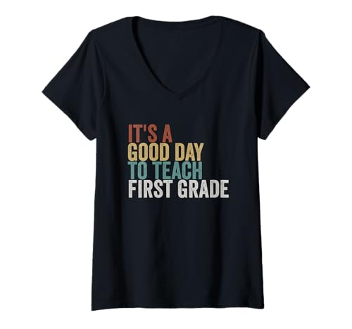 Damen It's a Good Day to Teach First Grade Fun School T-Shirt mit V-Ausschnitt Damen It's a Good Day to Teach First Grade Fun School T-Shirt mit V-Ausschnitt von Teacher Life s