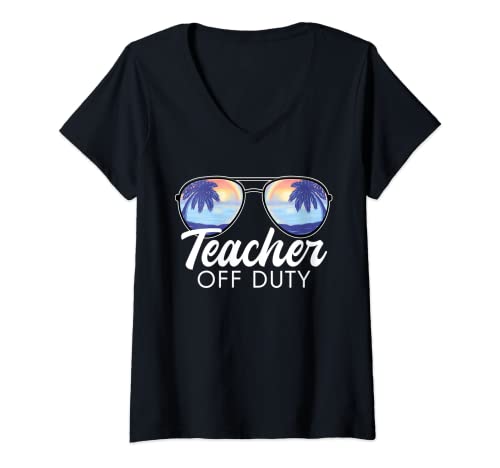 Damen Last Day Of School Out For Summer Teacher Off Duty T-Shirt mit V-Ausschnitt von Teacher Off Duty Sunglasses Pe Last Day Of School