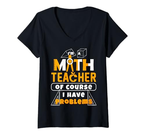 Damen Ich Bin Mathematiklehrer. Natürlich Habe ich Probleme mit Pädagogen T-Shirt mit V-Ausschnitt Damen Ich Bin Mathematiklehrer. Natürlich Habe ich Probleme mit Pädagogen T-Shirt mit V-Ausschnitt von Teacher Professor Math Enthusiast Who Love Humor