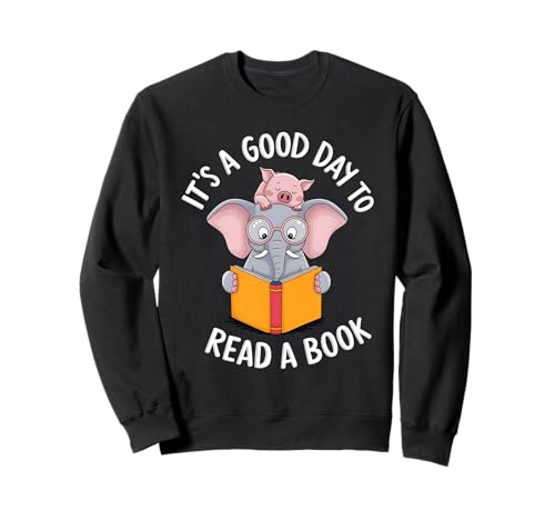 Books Lovers Men Women Kids It's A Good Day To Read A Book Sweatshirt Books Lovers Men Women Kids It's A Good Day To Read A Book Sweatshirt von Teacher Tee Library Reading Bookworm Book Day