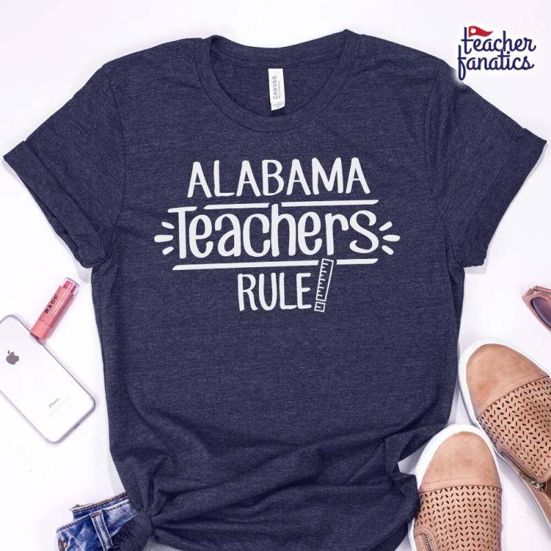 Alabama Teacher Rule School Spirit Shirt - Lustiges State Team T Neue Schüler Erzieher, Zukünftige Ausbilder, Nationale Bildungskonferenzen von TeacherFanatics