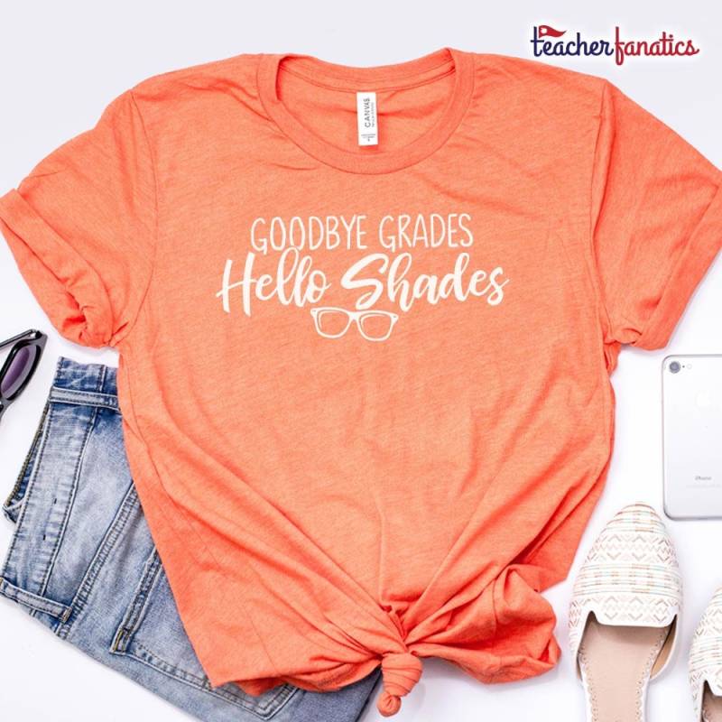 Goodbye Grades Hallo Schattierungen Lehrer Sommer Shirt - Wertschätzung Geschenk Lustige Goodbye Grades Hallo Schattierungen Lehrer Sommer Shirt - Wertschätzung Geschenk Lustige von TeacherFanatics