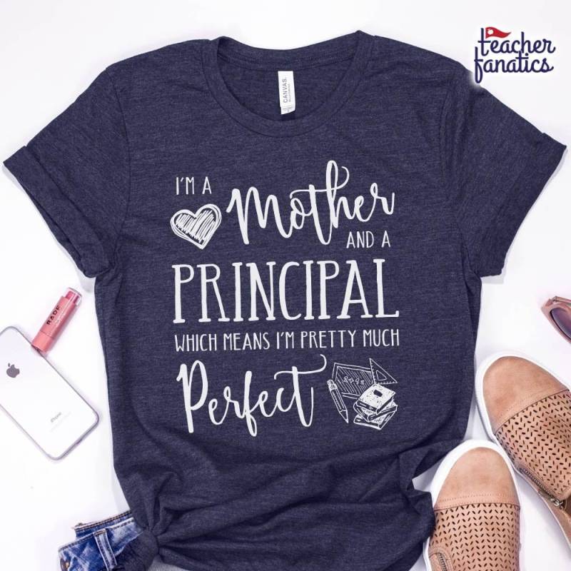 Ich Bin Eine Mutter Und Ein Principal - Perfekte Shirt Ich Bin Eine Mutter Und Ein Principal - Perfekte Shirt von TeacherFanatics