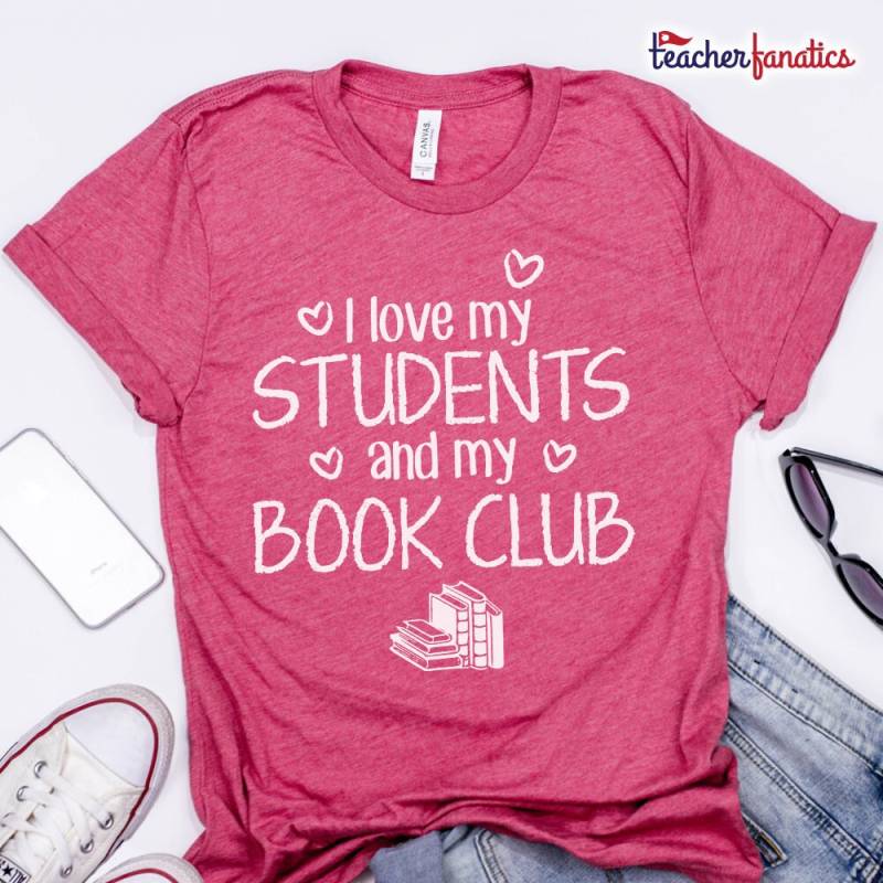 Ich Liebe Meine Schüler Und Buch Club Shirt - Lehrer Geschenk Shirts Geschenke Ich Liebe Meine Schüler Und Buch Club Shirt - Lehrer Geschenk Shirts Geschenke von TeacherFanatics