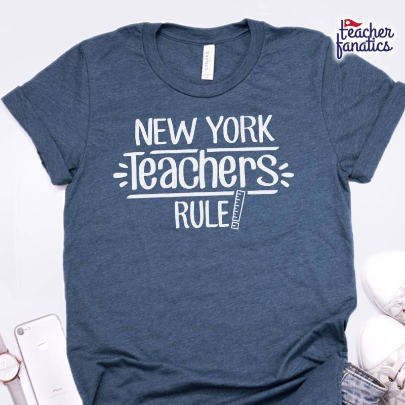 New York Teachers Rule School Spirit Shirt - Lustiges State Team T Neue Schüler Erzieher, Zukünftige Ausbilder, Nationale Bildungskonferenzen von TeacherFanatics