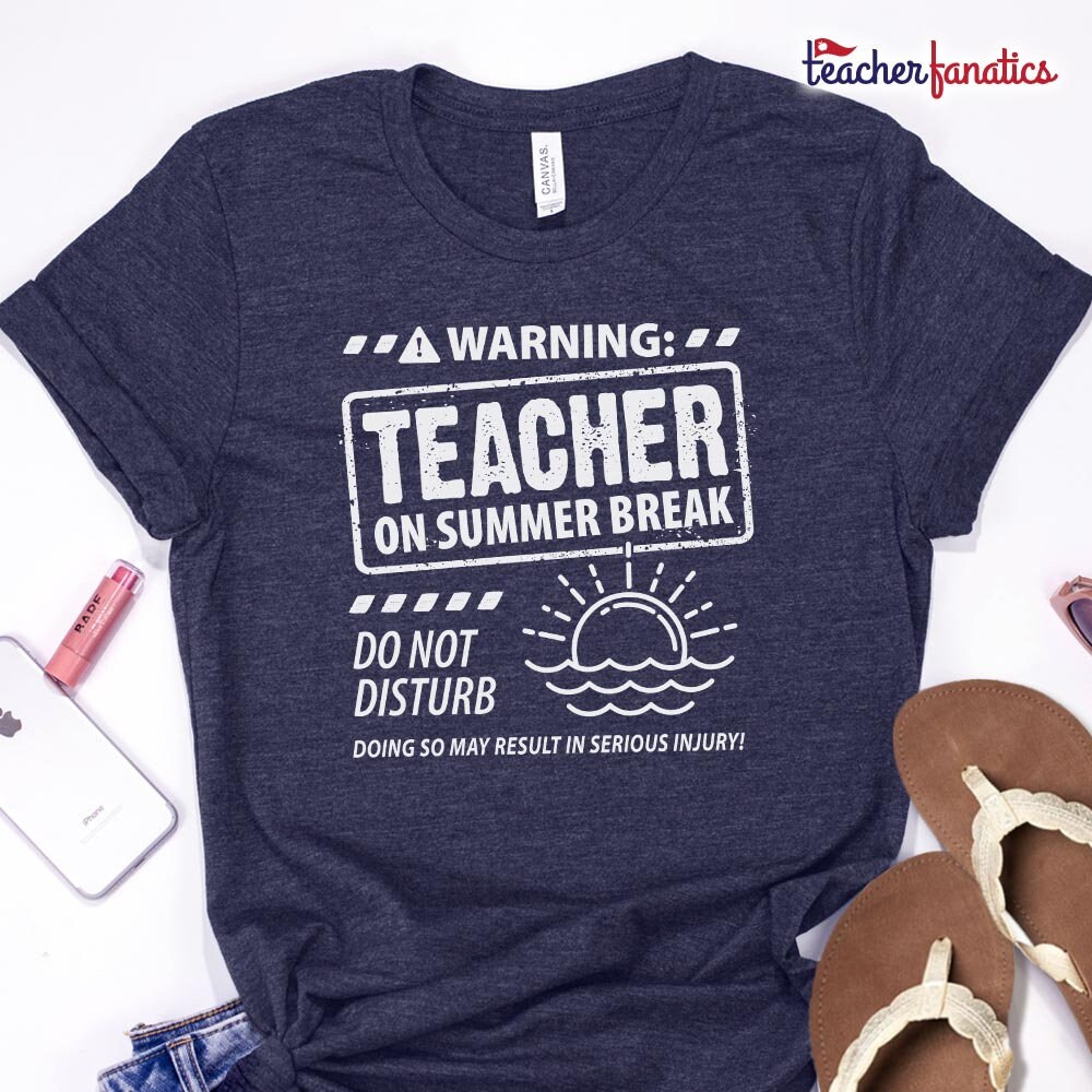 Warnung Lehrer Auf Sommerpause Nicht Stören Lustige Shirt Warnung Lehrer Auf Sommerpause Nicht Stören Lustige Shirt von TeacherFanatics