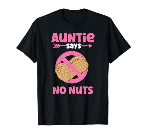 Auntie Says No Nuts - Girl Gender Reveal Auntie - Team Girl T-Shirt Auntie Says No Nuts - Girl Gender Reveal Auntie - Team Girl T-Shirt von Team Boy - Team Girl Gender Reveal Announcement