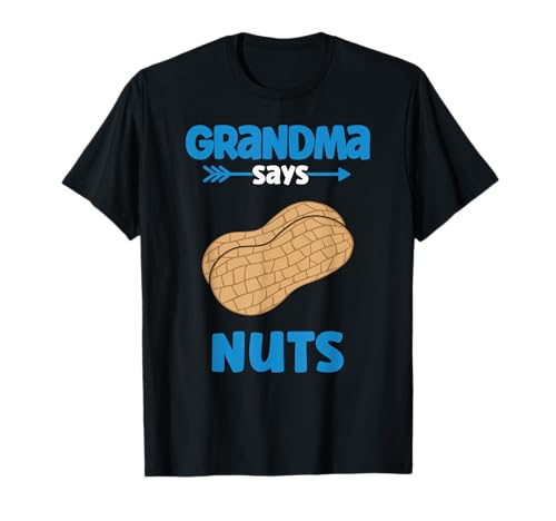 Grandma Says Nuts - Boy Gender Reveal Nana - Team Boy T-Shirt Grandma Says Nuts - Boy Gender Reveal Nana - Team Boy T-Shirt von Team Boy - Team Girl Gender Reveal Announcement
