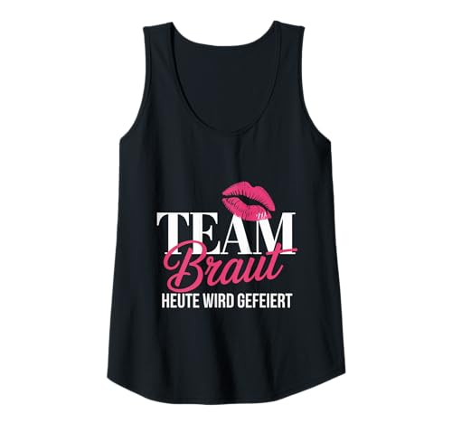 Damen Junggesellinnenabschied JGA Team Braut Heute Wird Gefeiert Tank Top Damen Junggesellinnenabschied JGA Team Braut Heute Wird Gefeiert Tank Top von Team Braut Junggesellinnenabschied JGA