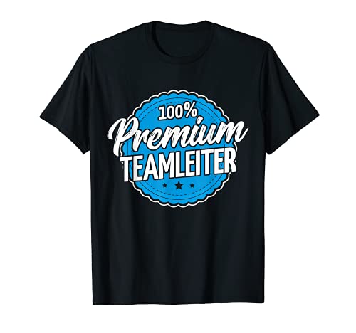 Herren Teamleiter T-Shirt von Team Geschenk-Idee Teamleiter