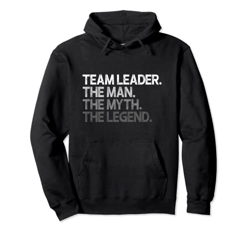 Team Leader The Man Myth Legend Geschenk Pullover Hoodie von Team Leader Gifts