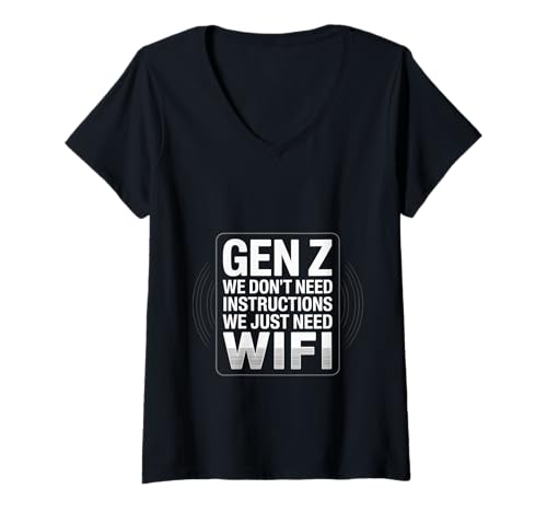 Damen Gen Z We Don't Need Instructions We Just Need WiFi - T-Shirt mit V-Ausschnitt Damen Gen Z We Don't Need Instructions We Just Need WiFi - T-Shirt mit V-Ausschnitt von Tech Culture Humor Jugendaussage