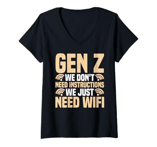 Damen Gen Z We Don't Need Instructions We Just Need WiFi - T-Shirt mit V-Ausschnitt Damen Gen Z We Don't Need Instructions We Just Need WiFi - T-Shirt mit V-Ausschnitt von Tech Culture Humor Jugendaussage